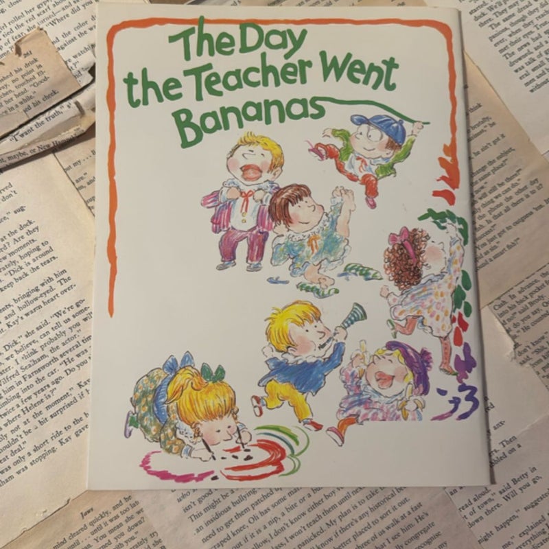The Day the Teacher Went Bananas