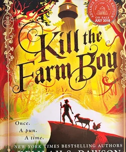 Kill the Farm Boy - Inscribed/Signed