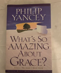 What's So Amazing about Grace?