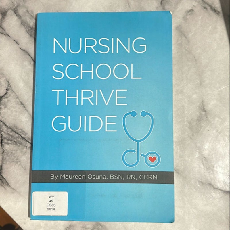 Nursing School Thrive Guide