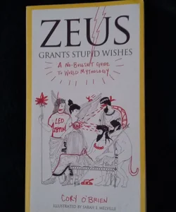 Zeus Grants Stupid Wishes