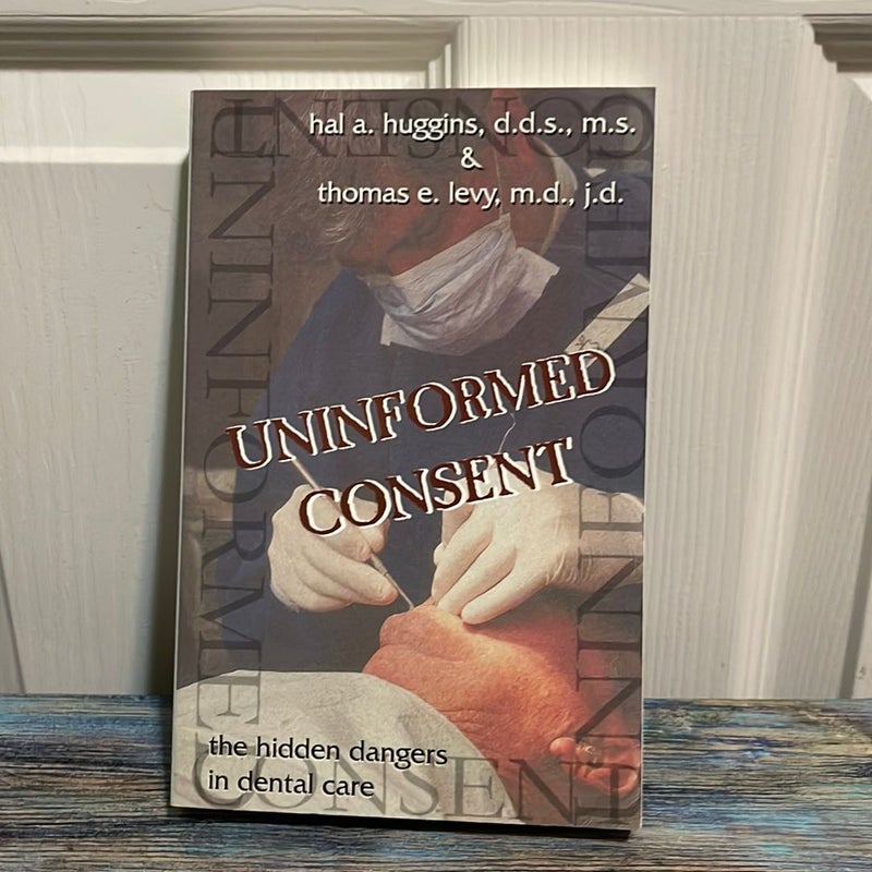 Uninformed Consent