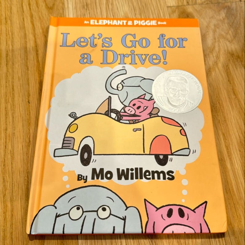 Let's Go for a Drive! (an Elephant and Piggie Book)