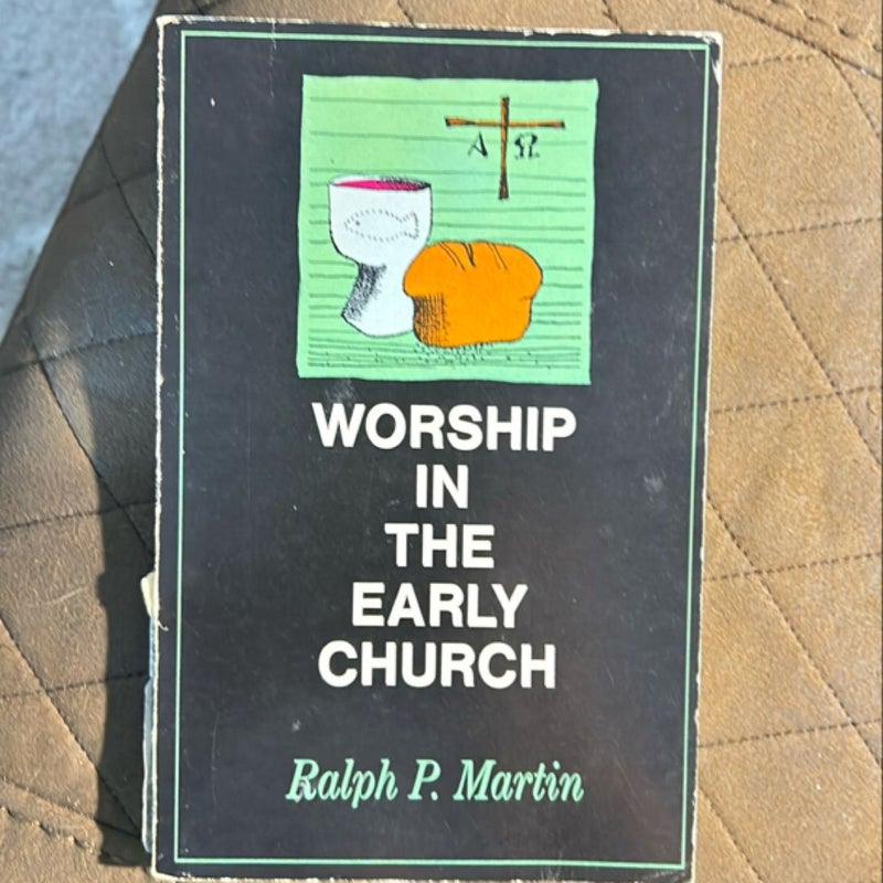 Worship in the Early Church