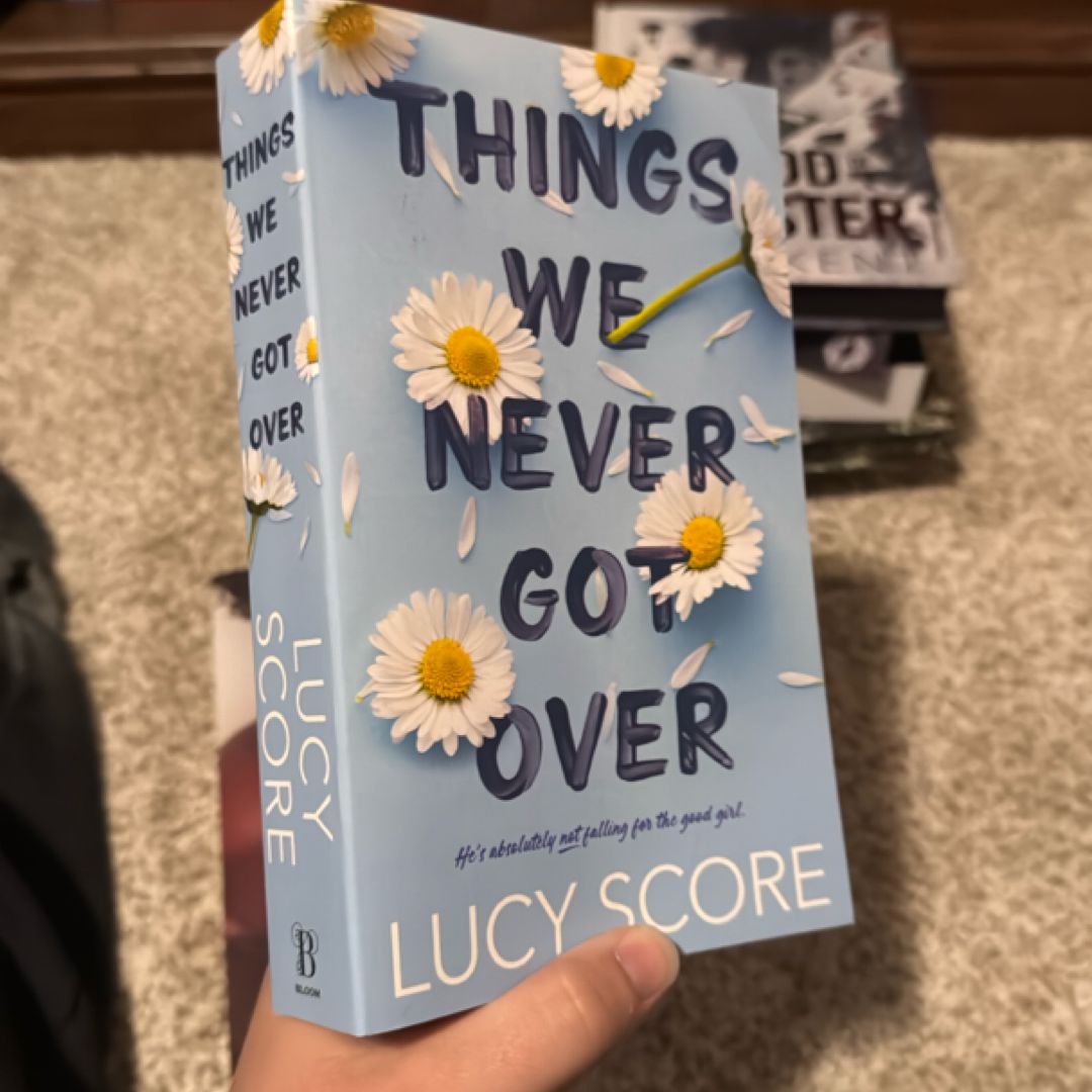 Things We Never Got Over