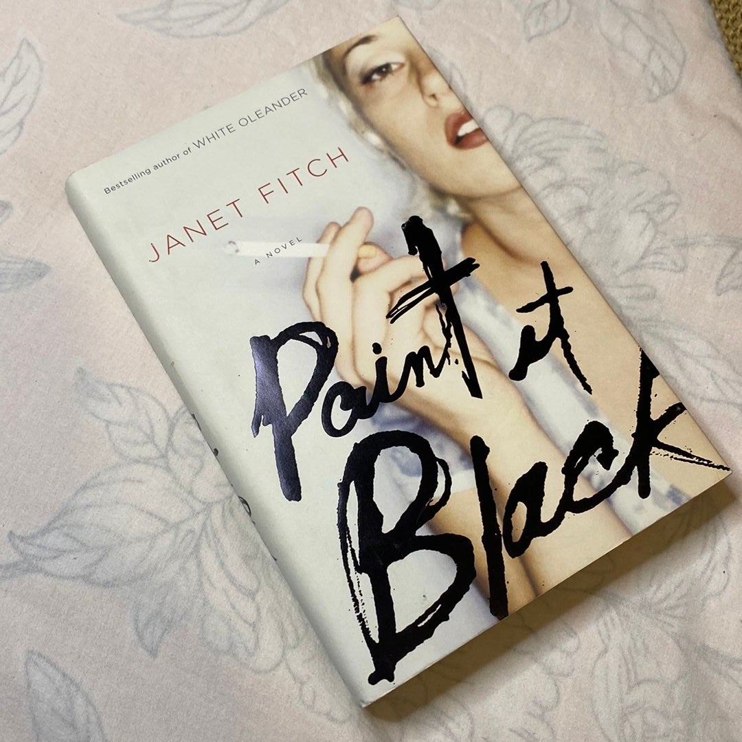 Paint It Black by Janet Fitch
