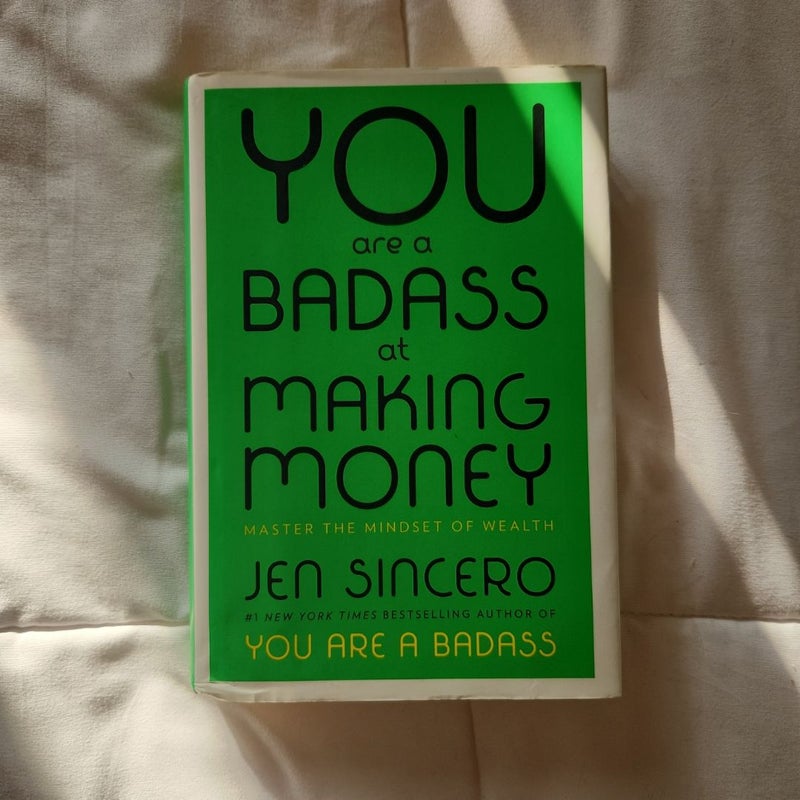 You Are a Badass at Making Money