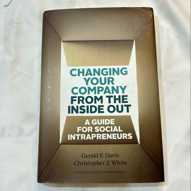 Changing Your Company from the Inside Out