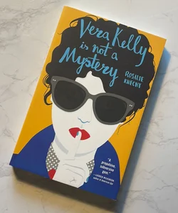 Vera Kelly Is Not a Mystery
