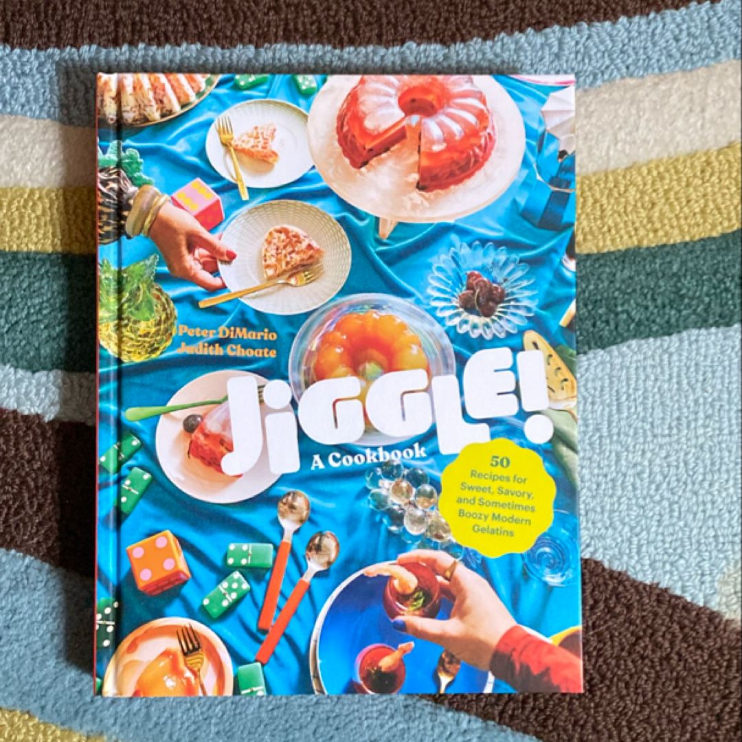 Jiggle!: a Cookbook