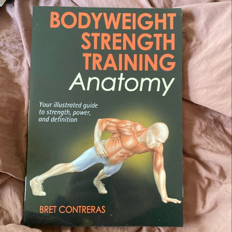 Bodyweight Strength Training Anatomy