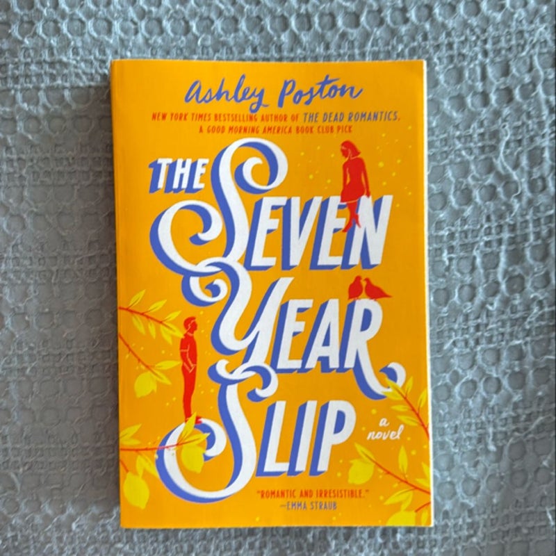 The Seven Year Slip