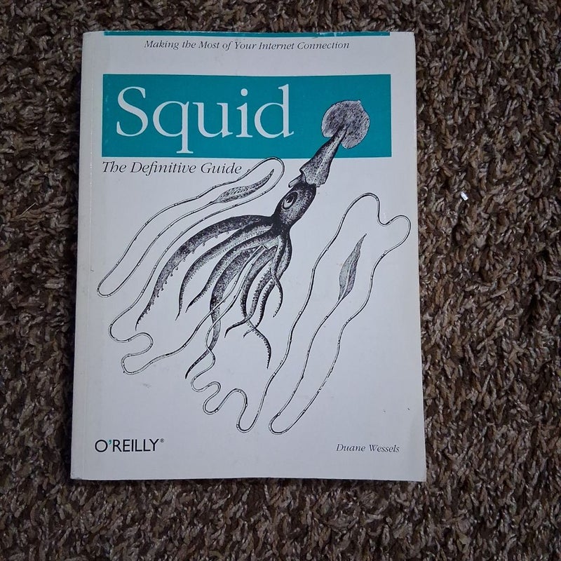 Squid: the Definitive Guide