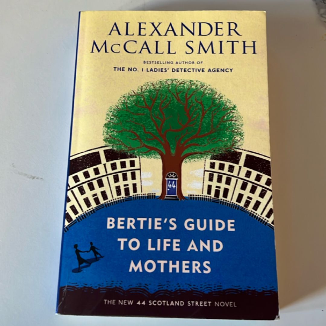 Bertie's Guide to Life and Mothers