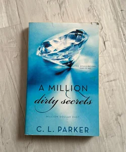 A Million Dirty Secrets