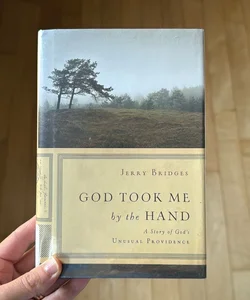 God Took Me by the Hand