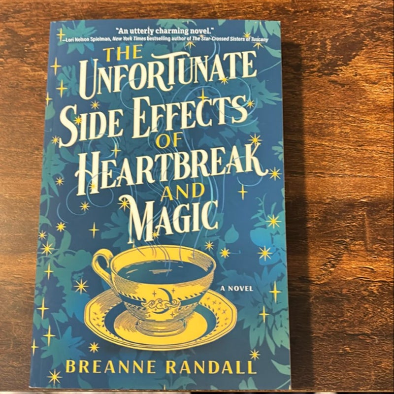 The Unfortunate Side Effects of Heartbreak and Magic