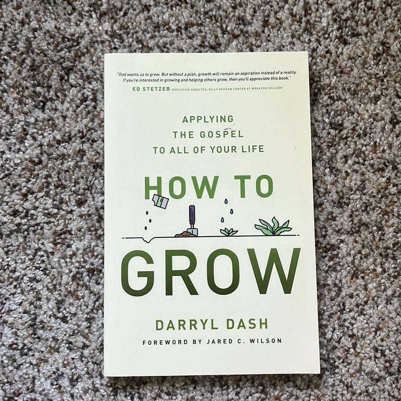 How to Grow