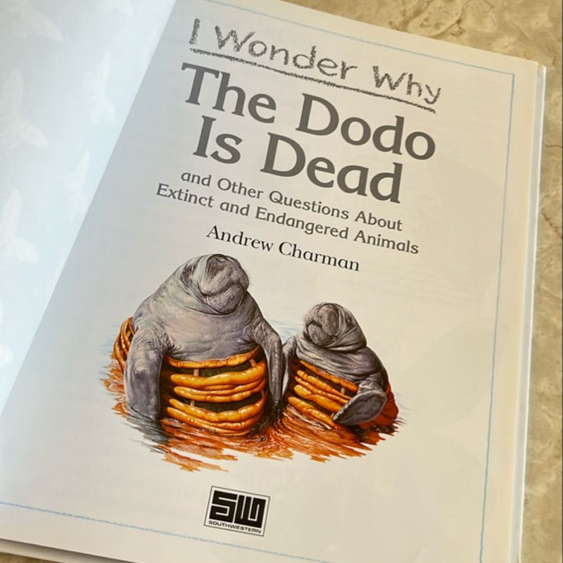 I Wonder Why the Dodo is Dead and Other Questions