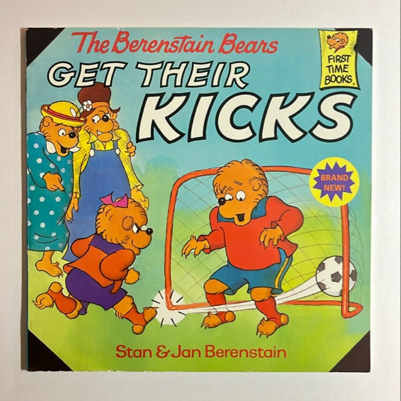 The Berenstain Bears Get Their Kicks