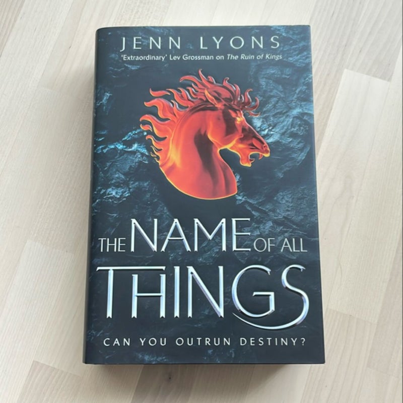 The Name of All Things: a Chorus of Dragons Book 2