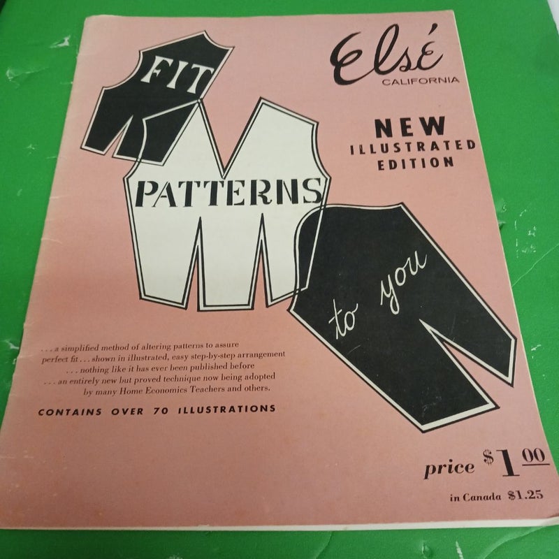 Fit Patterns  to you  Else California  New Illustrated  Editors 