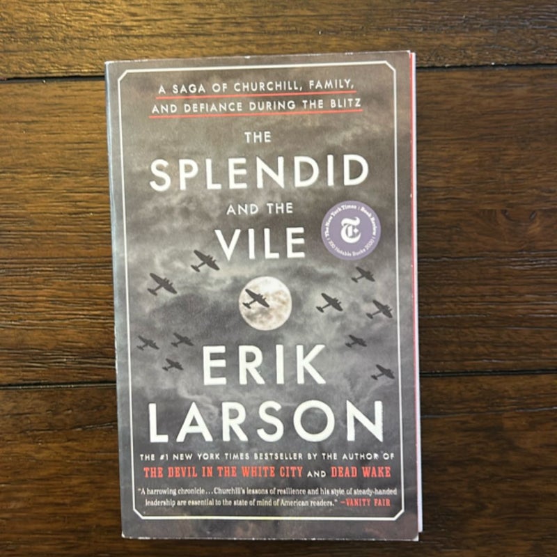 The Splendid and the Vile
