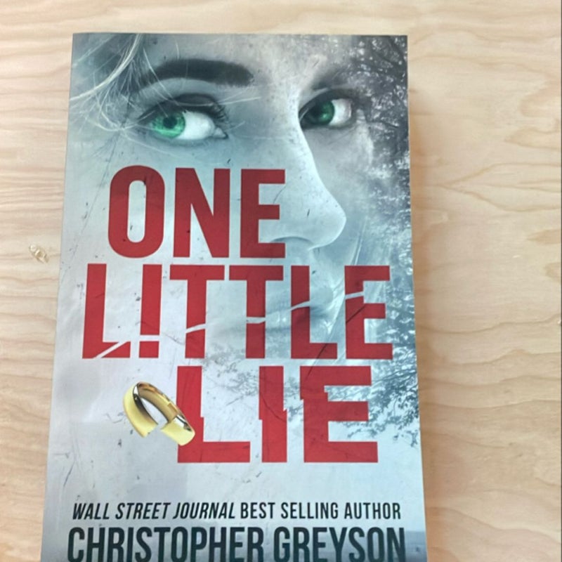 One Little Lie: a Thrilling Suspense Novel