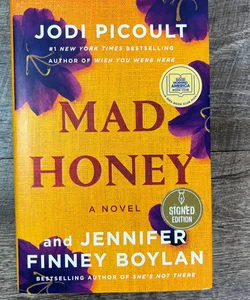 Mad Honey   Signed by authors