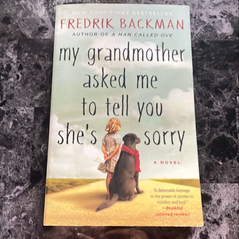 My Grandmother Asked Me to Tell You She's Sorry