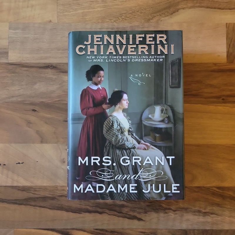 Mrs. Grant and Madame Jule