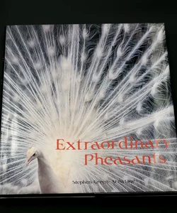 Extraordinary Pheasants 