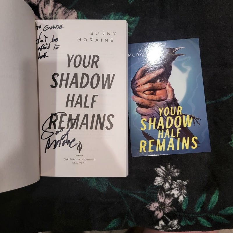 Your Shadow Half Remains (Signed)