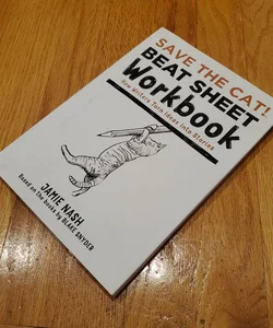 Save the Cat!® Beat Sheet Workbook