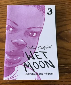 Wet Moon Vol. 3