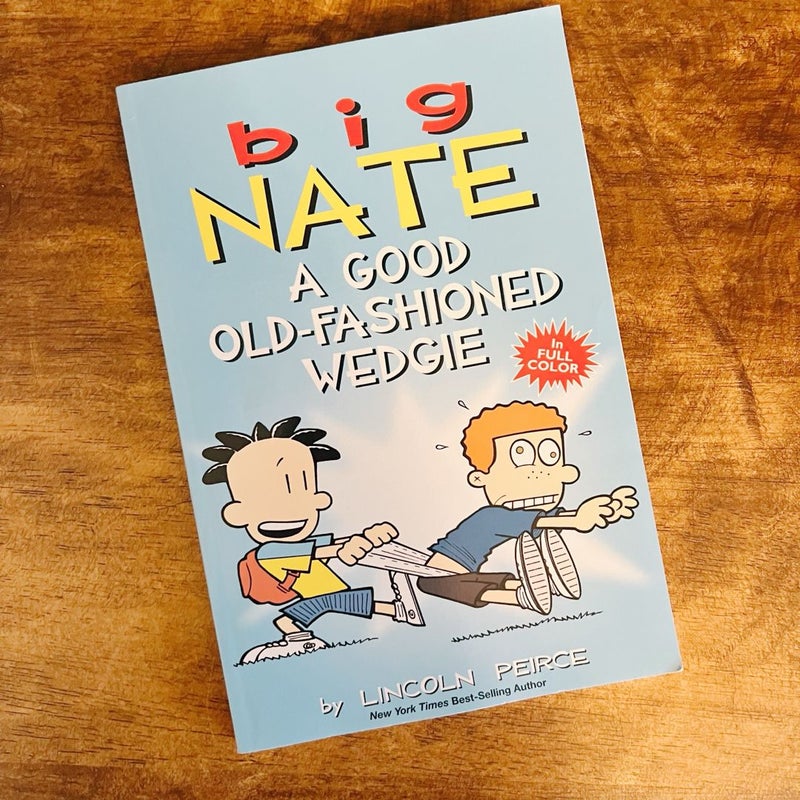 Big Nate: a Good Old-Fashioned Wedgie