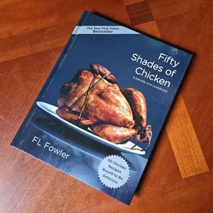 Fifty Shades of Chicken