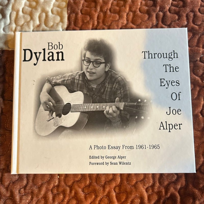 Bob Dylan Through the Eyes of Joe Alper