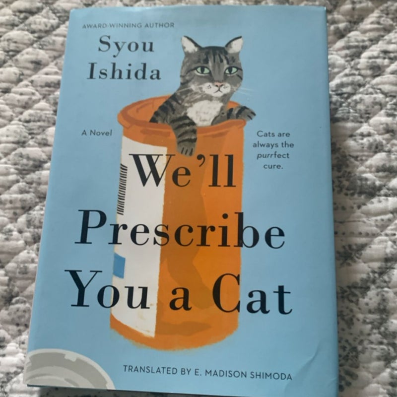 We'll Prescribe You a Cat
