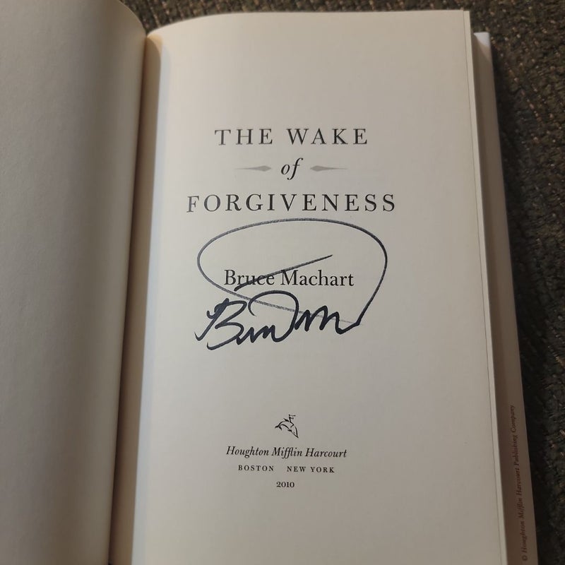 The Wake of Forgiveness (AUTOGRAPHED)