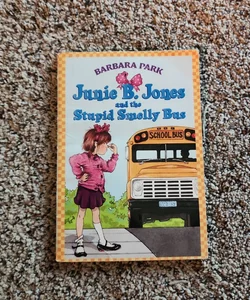 Junie B. Jones and the Stupid Smelly Bus