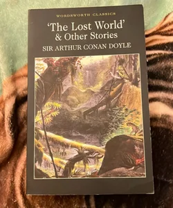 The Lost World and Other Stories