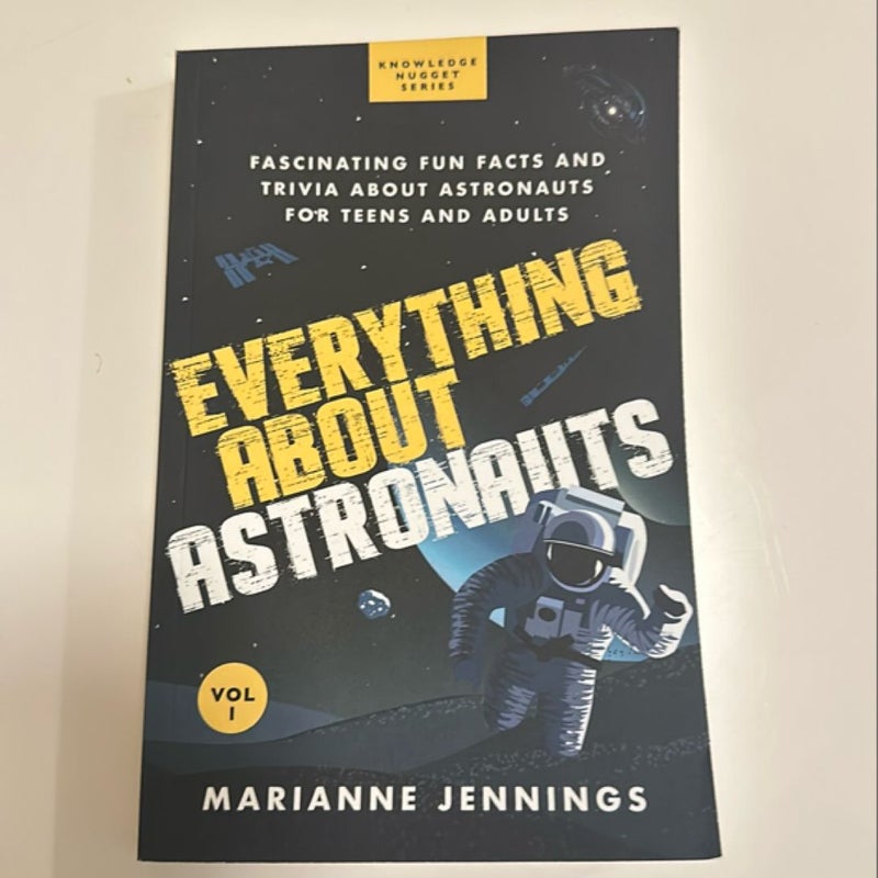 Everything about Astronauts Vol. 1