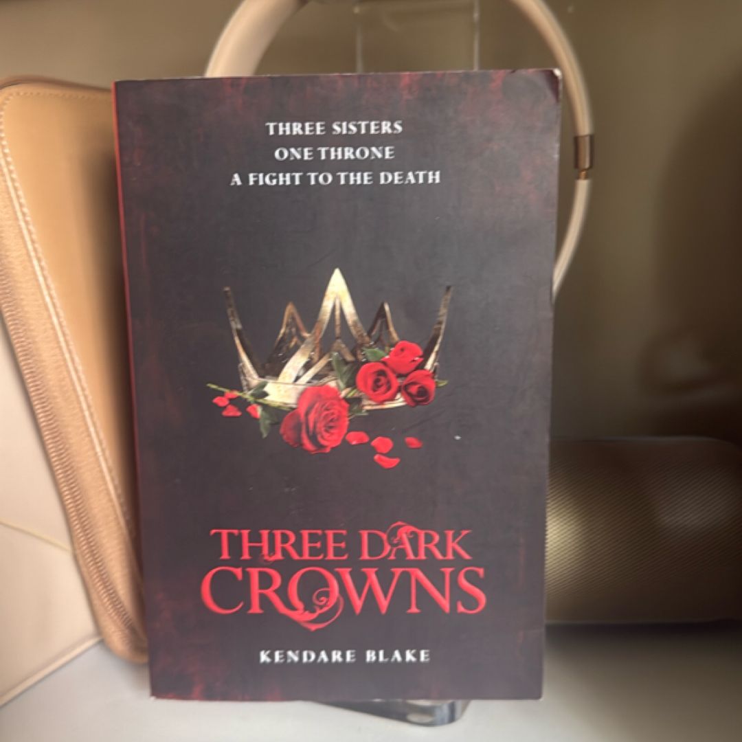 Three Dark Crowns: Three Dark Crowns Book 1