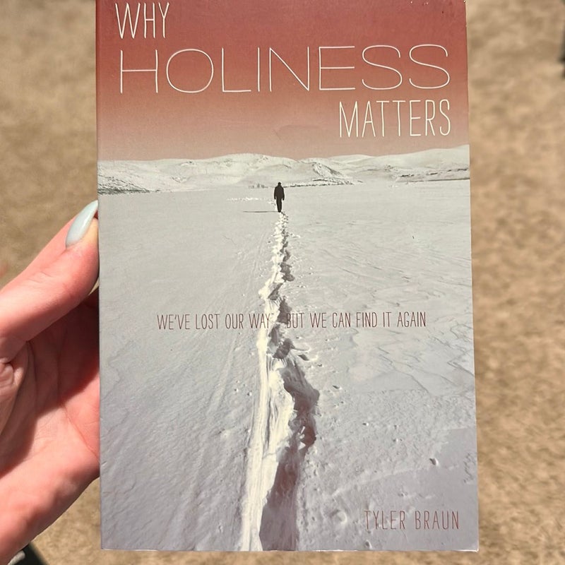Why Holiness Matters