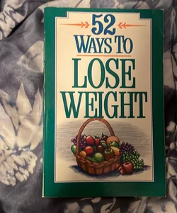 Fifty-Two Ways to Lose Weight