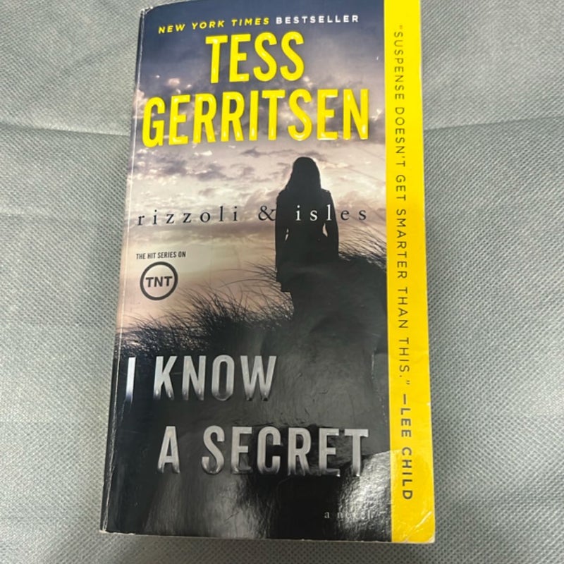 I Know a Secret: a Rizzoli and Isles Novel