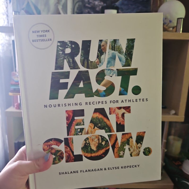 Run Fast. Eat Slow