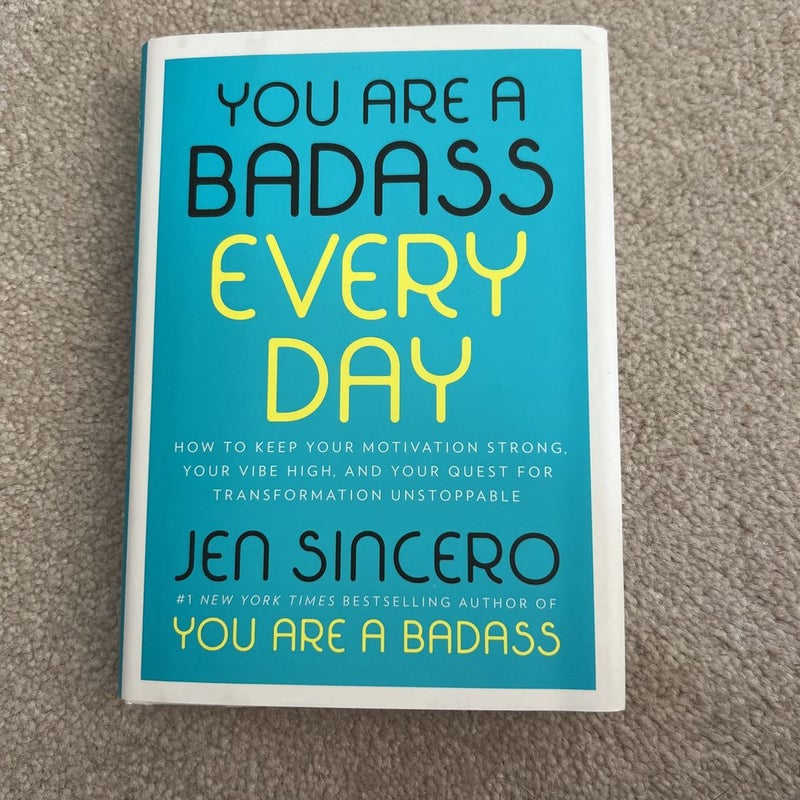 You Are a Badass Every Day