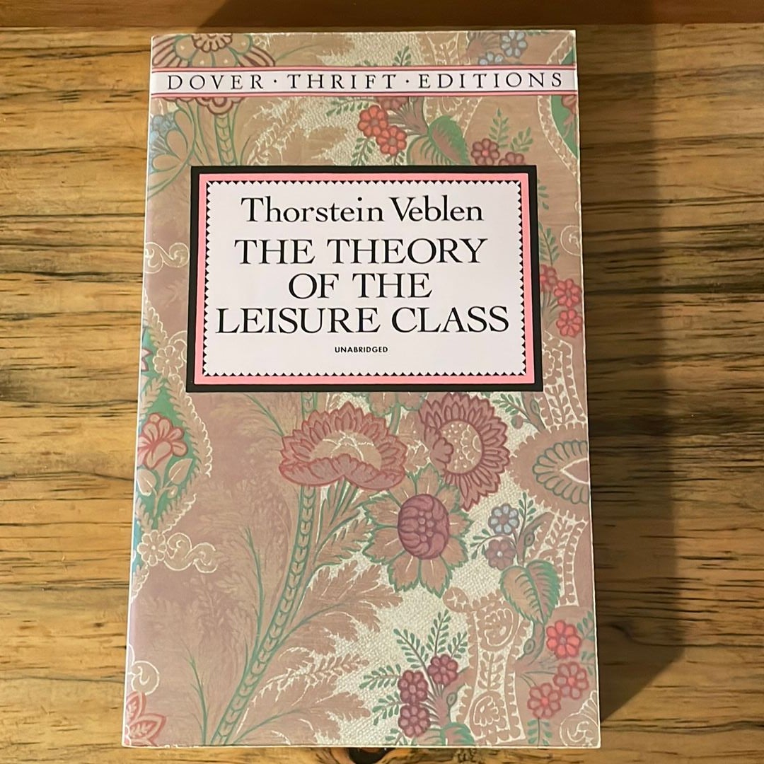 The Theory of the Leisure Class